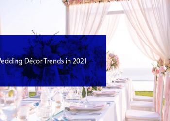 Wedding Décor Trends in 2021